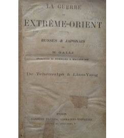 La Guerre En Extrême-orient 2 Volumes - H. Galli