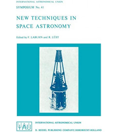 New Techniques in Space Astronomy - F Labuhn