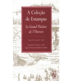 A Coleção de Estampas Volume III Tomos Cii - Cxxv - Lygia da Fonseca Fernandes da Cunha