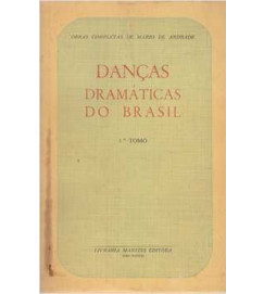 Danças Dramáticas do Brasil - Tomo 1