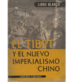 El Tibet y El Nuevo Imperialismo Chino
