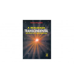 A Realidade Transcendental uma Introdução a Transcendentologia - Valter da Rosa Borges