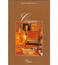 Cigare: Le Guide - Jean Claude Perrier