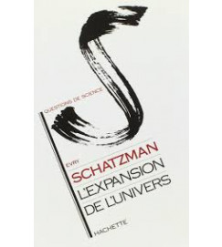 Lexpansion de Lunivers - Evry Schatzman