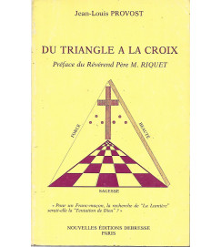 Du Triangle a La Croix Jean Louis Provost