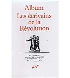 Album Les écrivains de la Révolution -  P. Gascar - Pleiade - Acompanha Caixa