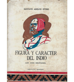 Figura y Caracter del Indio - Gustavo Adolfo Otero 