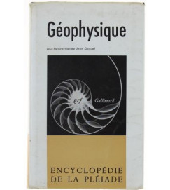 Geophysique.: Jean Goguel - Pleiade