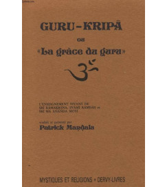 Guru Kripa Ou La Grace Du Guru - Patrick Mandala