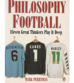 Philosophy Football Eleven Great Thinkers Play It Deep