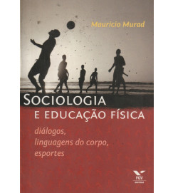 Sociologia e Educação Física Diálogos Linguagens do Corpo Esporte