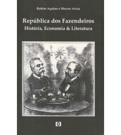 República dos Fazendeiros História Economia & Literatura