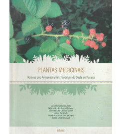 Plantas Medicinais Nativas do Remanescentes Florestais Volume 1
