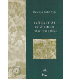 América Latina no Século XIX Tramas Telas e Textos