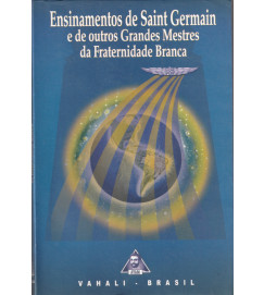  Ensinamentos de Saint Germain e de Outros Grandes Mestres da Fraternid 