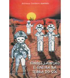  Cordel Lampião e Cinema na Terra do Sol 