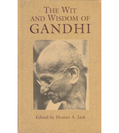  The Wit and Wisdom of Gandhi 