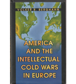  America and the Intellectual Cold Wars in Europe 