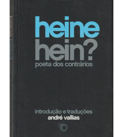  Heine Hein? Poeta dos Contrários 