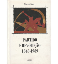  Partido e Revolução 1848-1989 