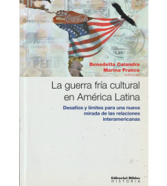  La Guerra Fria Cultural En América Latina 