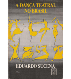  A Dança Teatral no Brasil 