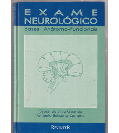 Exame Neurológico Bases Anátomo Funcionais