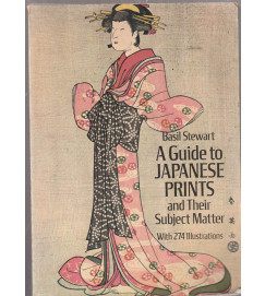 A Guide to Japanese Prints With 274 Illustrations 