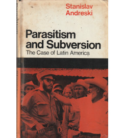 Parasitism and Subversion the Case of Latim America