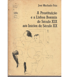 A Prostituição e a Lisboa Boémia do Século XIX aos Inícios do Séc XX