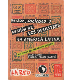 Estado Sociedad y Gestión de los Desastres En América Latina