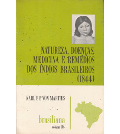 Natureza Doenças Medicina e Remédios dos índios Brasileiros 1844