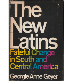 The New Latins Fateful Change in South and Central America