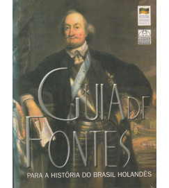 Guia de Fontes para a História do Brasil Holandês