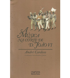 A Música na Corte de D. João VI 1808-1821