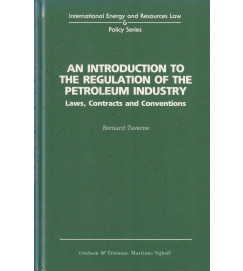 An Introduction to the Regulation of the Petroleum Industry