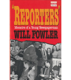 Reporters Memoirs of a Young Newspaperman