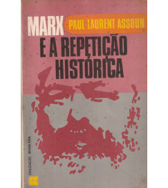Marx e a Repetição Histórica