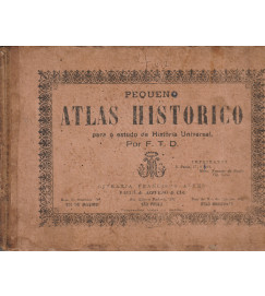 Pequeno Atlas Histórico para o Estudo da Historia Universal ....
