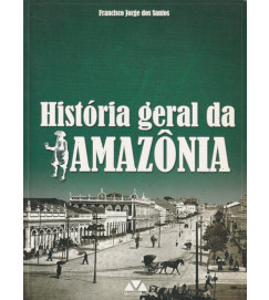 História Geral da Amazônia
