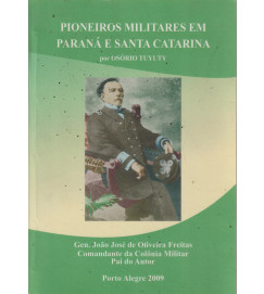 Pioneiros Militares Em Paraná e Santa Catarina