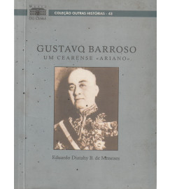 Gustavo Barroso- Um Cearense Ariano