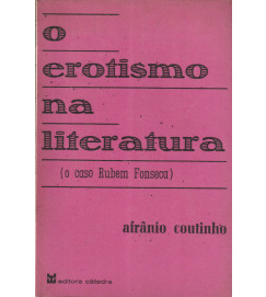 O Erotismo na Literatura o Caso Rubem Fonseca