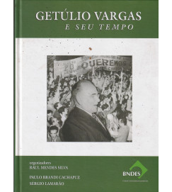 Getúlio Vargas e Seu Tempo