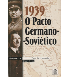 1939 o Pacto Germano Soviético Inquérito Historia