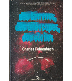 Des Hommes des Téléscopes des étoiles - Charles Fehrenbach