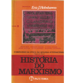 História do Marxismo Volume 3 o Marxismo na época da Segunda