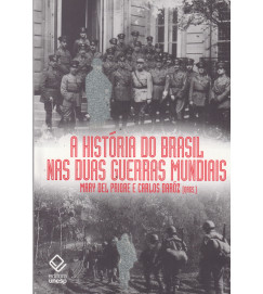 A História do Brasil Nas Duas Guerras Mundiais