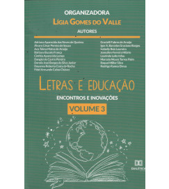 Letras e Educação Encontros e Inovações Volume 3