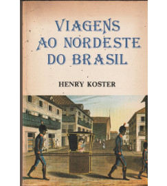 Viagens ao Nordeste do Brasil Volume XVII